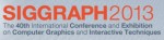 Siggraph 2013